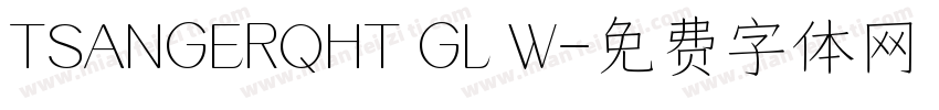 TSANGERQHT GL W字体转换
